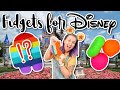 Fidgets for DISNEY WORLD!!! | Best Fidgets for Vacation