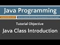 Learn Java Programming - Class Introduction Tutorial