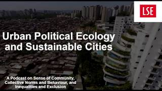 GY474: Urban Political Ecology and Sustainable Cities