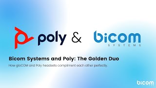 Bicom Systems and Poly: The Golden Duo