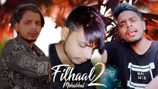 Filhaal 2 | Mohabbat | Dilnawaz FaLak | Ft- BPraak | Jaani | Akshay Kumar | Heart Touching Song