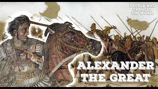 Episode 1 - Alexander The Great | People Who Changed The World