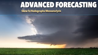 The Severe Weather Masterclass: Advanced Forecast Techniques