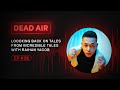 Looking Back on Tales From Incredible Tales with Raihan Yacob - DEAD AIR - Live Horror Podcast #36