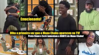 Olha a primeira vez que o Mano Chaba apareceu na TV | Preto Show e Scró lamentam a M0RTE de Chaba!