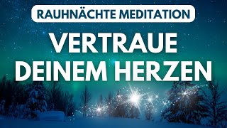 Rauhnächte Meditation für Vertrauen \u0026 inneren Frieden ✨