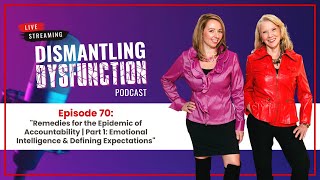 Episode #70: Remedies for the Epidemic of Accountability: EI and Defining Expectations