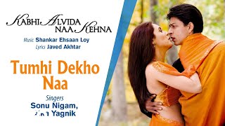 Tumhi Dekho Naa Best Audio Song - KANK|Shahrukh Khan, Rani|Sonu Nigam|Alka Yagnik