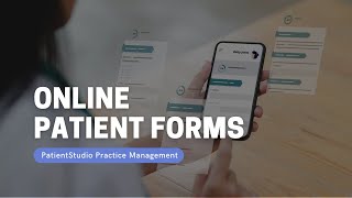 Online Patient Forms and Digital Intake - PatientStudio