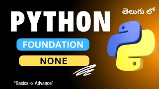 16. None Type in Python | Python Tutorial in Telugu