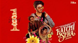 One Year of  Katchi Sera | Sai Abhyankkar | Samyuktha | Adesh Krishna | Ken Royson | Think Indie