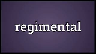 Regimental Meaning