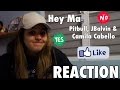 HEY MA REACTION || Pitbull & JBalvin ft. Camila Cabello