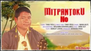 Mitpantoku No || New Missing Song || Tongki Pegu#MissingTopic