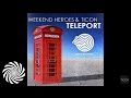 Ticon & Weekend Heroes - Teleport