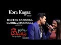 Kora Kagaz (Hindi) | Cover | RAWEEN KANISHKA / SASHIKA NISANSALA (Live) at "ගී මන්දාව 2019" - LONDON