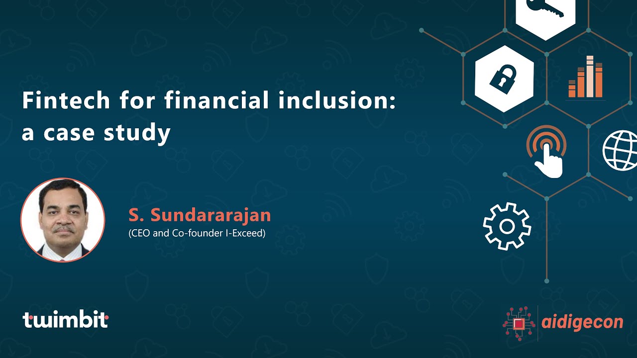 Fintech For Financial Inclusion: A Case Study - YouTube