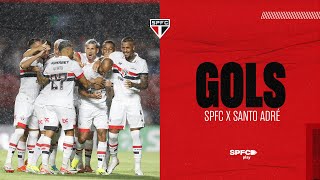 GOLS: SÃO PAULO 3 X 1 SANTO ANDRÉ | SPFC PLAY
