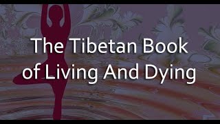 The Tibetan Book of Living And Dying - Audio Book