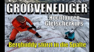 🥵😫DRAMATISCHE SPALTENBERGUNG🥶 | Hochtouren \u0026 Gletscherkurs am Großvenediger 3657-3666 m