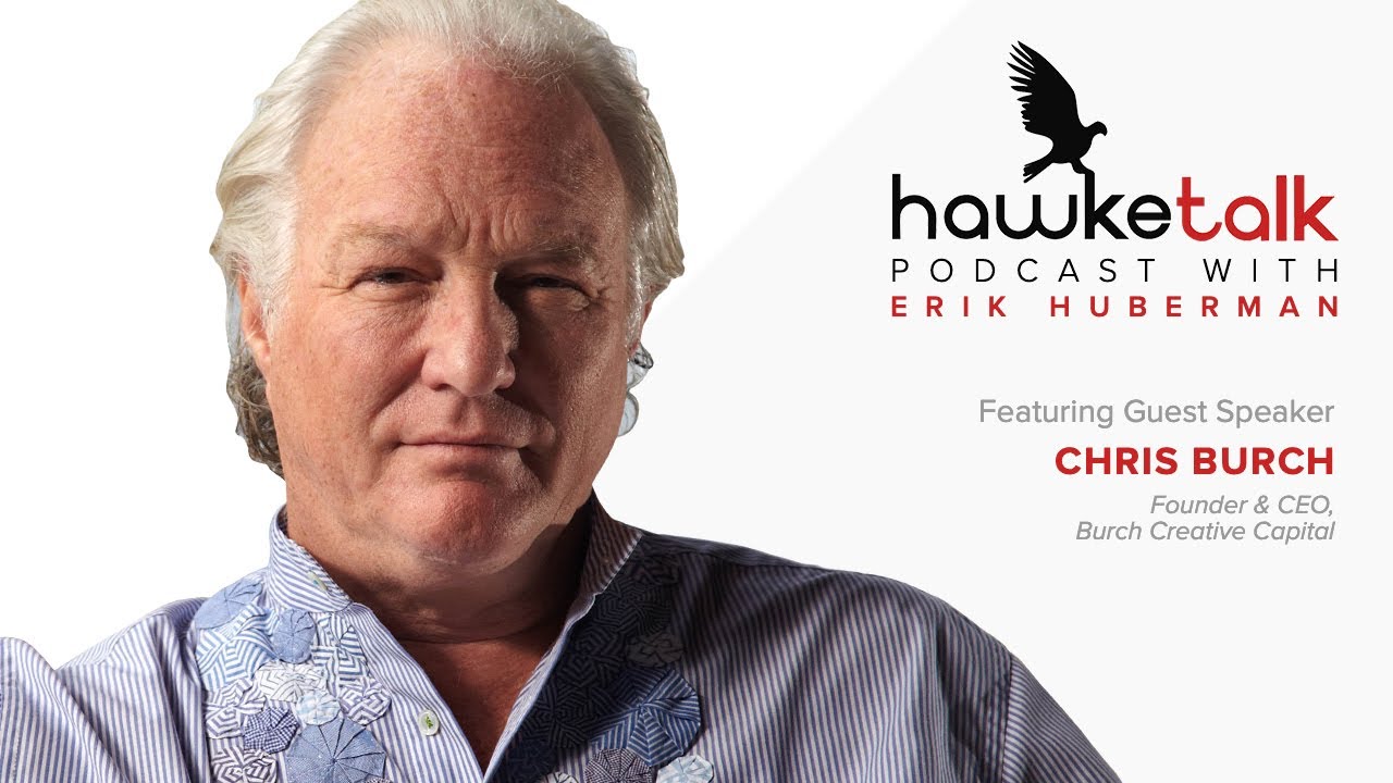 #14 HawkeTalk: Chris Burch — Founder & Burch Creative Capital - YouTube