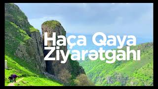 VLOG Haça Qaya Ziyarətgahı