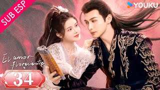 【SUB ESP】El Amor Floreciente EP34 | Parte 01 |  Zhang Binbin / Sun Zhenni / Wang Duo | YOUKU