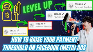 How to Raise Your Payment Threshold on Facebook(Meta) Ads | Boost Payment Threshold (Update 10/2024)