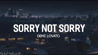 Demi Lovato - Sorry Not Sorry ( Lyrics )