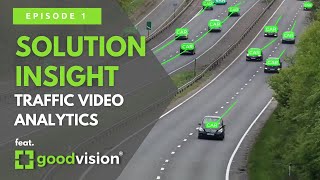 Solution Insight EP01: Real-time Traffic Video Analytics Solution Powered by GoodVision AI Engine