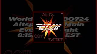 Alts Got Talent Altspace VR Main Events tonight world code LBQ724 8:15pm CST