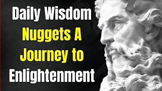 Daily Wisdom Nuggets A Journey to Enlightenment | wisdom quotes | wisdom | spirituality