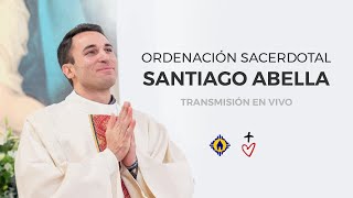 Ordenación Sacerdotal Santiago Abella - Parte 3 Transmisión