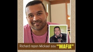 RICHARD CAVÉ repon Mickael Guirand sou dossier "MAFIA" a! (VIDEO...HMI 411)