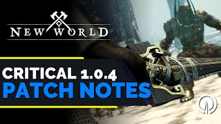 New World | Patch 1.0.4 Notes and Critical Fixes