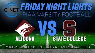 PIAA Varsity Football: Altoona @ State College  |  C-NET Live Stream