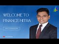 Welcome to Finance Mitra 🙏🏻