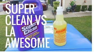 Super Clean Degreaser Vs  LA's Totally Awesome degreaser