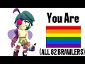 What Your MAIN BRAWLER Says About You! (ALL 82 BRAWLERS) #brawlstars