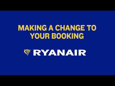 Making A Change To Your Booking | Ryanair Making A Change To Your Booking | Ryanair