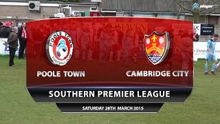 Poole Town v Cambridge City 28th March 2015