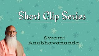 अपने आपको पहचानो | Swami Anubhavananda