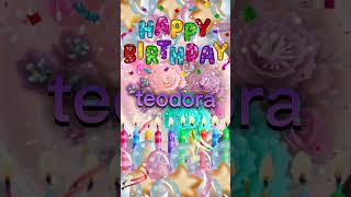 happy birthday to you teodora 🎉🥳🫵🏼🎂🎂 #happybirthday #capcut ‎ ‎@happybirthday