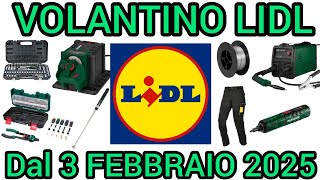 VOLANTINO LIDL PARKSIDE FAI DA TE DAL 3 FEBBRAIO 2025 #lidl #volantino_spesa #bricolage #faidate