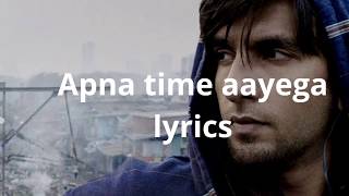 Apna time aayega lyrics video |Gully boy| english translation