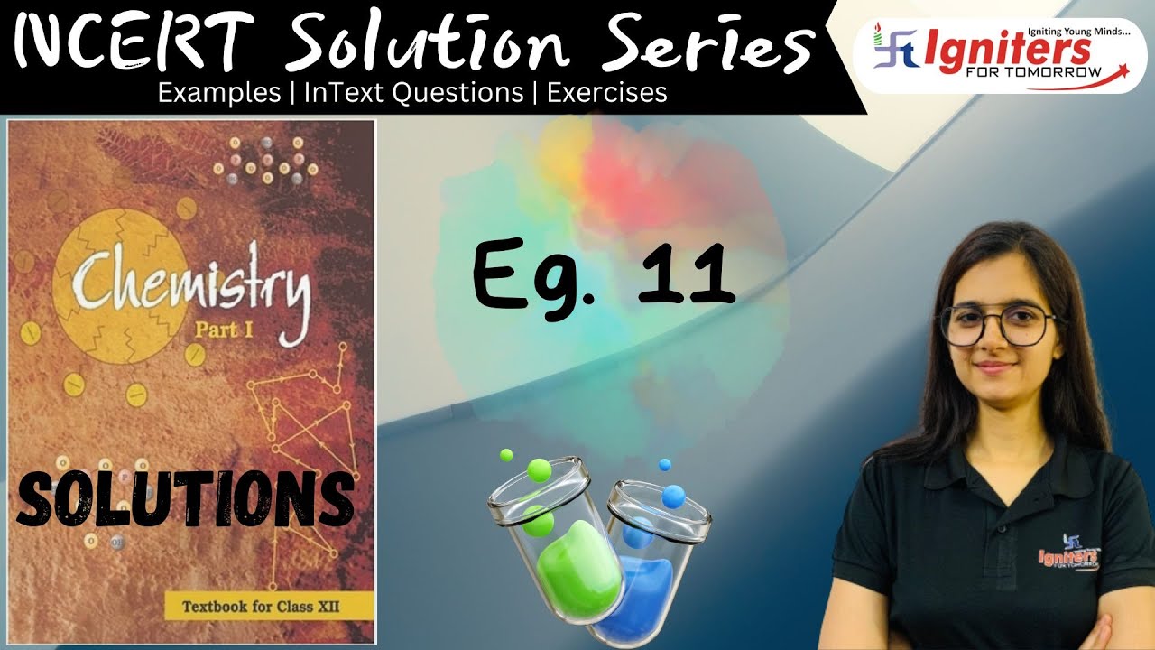 Example 11 - Solutions | Class 12 | NCERT Solution Series | CHEMISTRY ...