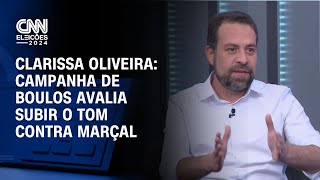 Clarissa Oliveira: Campanha de Boulos avalia subir o tom contra Marçal | LIVE CNN