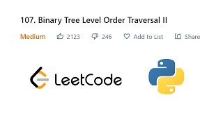 Binary Tree Level Order Traversal II | Leetcode | Python | Love Babbar DSA Cracker Sheet