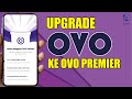 Cara Upgrade Ke OVO Premier 100% Berhasil | Cara Upgrade Ovo Menjadi Ovo Premier Terbaru 2022