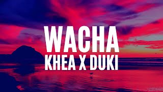KHEA x Duki - WACHA (Letra/Lyrics)